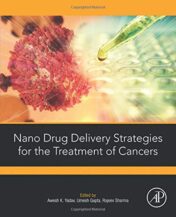 Nano Drug Delivery Strategies for the Treatment of Cancers (Original PDF)