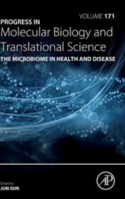 The Microbiome in Health and Disease (Volume 171) (Progress in Molecular Biology and Translational Science (Volume 171)) (Original PDF)