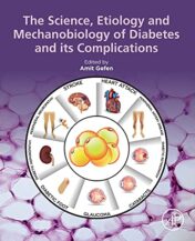The Science, Etiology and Mechanobiology of Diabetes and its Complications (Original PDF)