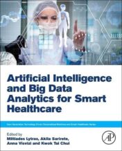 Artificial Intelligence and Big Data Analytics for Smart Healthcare 1st Edition 2021 Original pdf