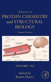 Transport Proteins (Volume 123) (Advances in Protein Chemistry and Structural Biology, Volume 123) (Original PDF)