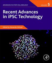 Recent Advances in iPSC Technology, Volume 5 (Volume 5) (Advances in Stem Cell Biology, Volume 5) (Original PDF)