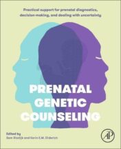 Prenatal Genetic Counseling 1st Edition Practical Support for Prenatal Diagnostics, Decision-Making, and Dealing with Uncertainty 2021 Original pdf