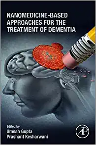 Nanomedicine-Based Approaches for the Treatment of Dementia (Original PDF from Publisher)