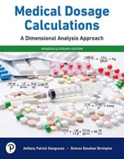 Medical Dosage Calculations: A Dimensional Analysis Approach, Updated Edition, 11th Edition 2021 Original PDF