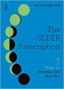 The Sleep Prescription: Seven Days to Unlocking Your Best Rest (The Seven Days Series) (EPUB)