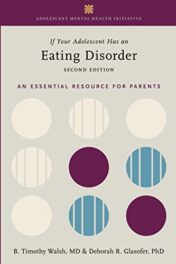 If Your Adolescent Has an Eating Disorder: An Essential Resource for Parents (ADOLESCENT MENTAL HEALTH INITIATIVE), 2nd Edition (Original PDF)