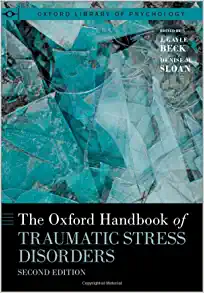 The Oxford Handbook of Traumatic Stress Disorders, 2nd Edition (Oxford Library of Psychology) (Original PDF from Publisher)