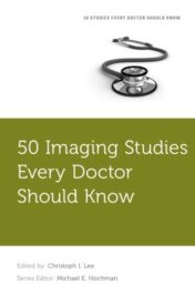 50 Imaging Studies Every Doctor Should Know (Fifty Studies Every Doctor Should Know) (PDF)