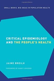 Critical Epidemiology and the People’s Health (SMALL BOOKS BIG IDEAS POPULATION HEALTH) (Original PDF)