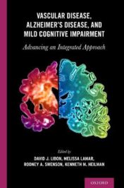 Vascular Disease, Alzheimer’s Disease, and Mild Cognitive Impairment: Advancing an Integrated Approach (Original PDF)
