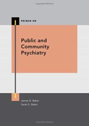 Public and Community Psychiatry (Primer On Series) (Original PDF)