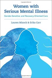 Women with Serious Mental Illness: Gender-Sensitive and Recovery-Oriented Care (Original PDF)