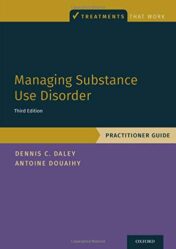 Managing Substance Use Disorder: Practitioner Guide (Treatments That Work) (Original PDF)