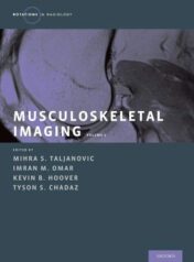 Musculoskeletal Imaging Volume 2: Metabolic, Infectious, and Congenital Diseases; Internal Derangement of the Joints; and Arthrography and Ultrasound (Rotations in Radiology) (PDF)