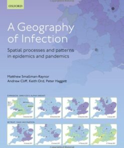 A Geography of Infection: Spatial Processes and Patterns in Epidemics and Pandemics, 2nd Edition (Original PDF from Publisher)