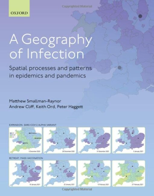 A Geography of Infection: Spatial Processes and Patterns in Epidemics and Pandemics, 2nd Edition (Original PDF from Publisher)