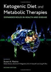 Ketogenic Diet and Metabolic Therapies: Expanded Roles in Health and Disease, 2nd Edition 2022 Original PDF