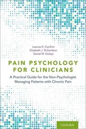 Pain Psychology for Clinicians: A Practical Guide for the Non-Psychologist Managing Patients with Chronic Pain (Original PDF)
