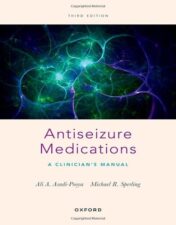Antiseizure Medications: A Clinician's Manual , 3rd Edition 2022 Original PDF