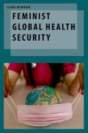 Feminist Global Health Security (OXF STUDIES GENDER INTL RELATIONS SERIES) 