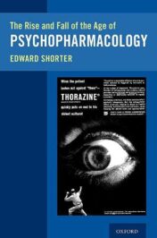 The Rise and Fall of the Age of Psychopharmacology (Original PDF)