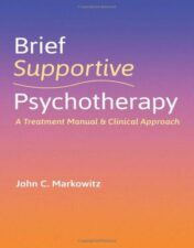 Brief Supportive Psychotherapy: A Treatment Manual and Clinical Approach 2022 epub+converted pdf