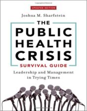 The Public Health Crisis Survival Guide: Leadership and Management in Trying Times, Updated Edition 2022 epub+converted pdf