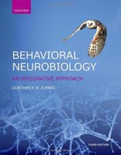 Behavioral Neurobiology: An Integrative Approach, 3rd Edition 2019 Original PDF