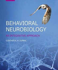 Behavioral Neurobiology: An Integrative Approach, 3rd Edition (Original PDF from Publisher)