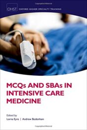 MCQs and SBAs in Intensive Care Medicine (Oxford Higher Special Training) 2021 Original pdf