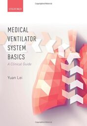 Medical Ventilator System Basics: A clinical guide (PDF)