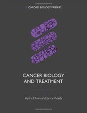 Cancer Biology and Treatment (Oxford Biology Primers) Original PDF 