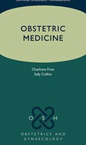 Obstetric Medicine (Oxford Specialist Handbooks in Obstetrics and Gynaecology) (Original PDF)