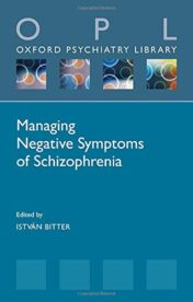 Managing Negative Symptoms of Schizophrenia (Oxford Psychiatry Library Series) (Original PDF)