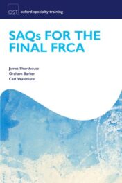 SAQs for the Final FRCA Examination  2011 original pdf
