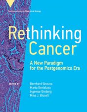 Rethinking Cancer: A New Paradigm for the Postgenomics Era (Vienna Series in Theoretical Biology) (EPUB & Converted PDF)