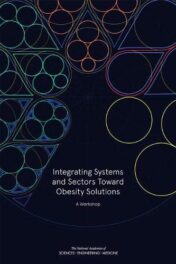 Integrating Systems and Sectors Toward Obesity Solutions: Proceedings of a Workshop (EPUB & Converted PDF)