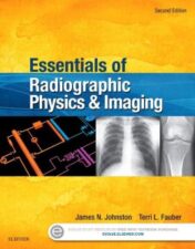 Essentials of Radiographic Physics and Imaging, 2nd Edition
