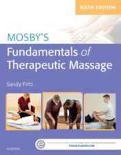 Mosby’s Fundamentals of Therapeutic Massage, 6th Edition
