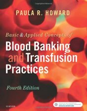 Basic & Applied Concepts of Blood Banking and Transfusion Practices, 4th Edition (PDF)