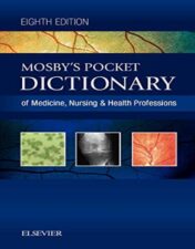 Mosby's Pocket Dictionary of Medicine, Nursing & Health Professions, 8th edition 2016 Original PDF