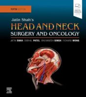Jatin Shah’s Head and Neck Surgery and Oncology, 5ed (PDF)