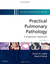 Practical Pulmonary Pathology: A Diagnostic Approach: A Volume in the Pattern Recognition Series, 3rd Edition (PDF)