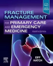 Fracture Management for Primary Care and Emergency Medicine, 4th edition 2019 Original PDF