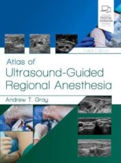 Atlas of Ultrasound-Guided Regional Anesthesia, 3rd Edition (Original PDF)