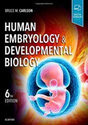 Human Embryology and Developmental Biology, 6th Ed True PDF + ToC + Index 