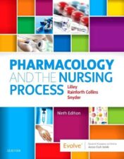 Pharmacology and the Nursing Process, 9th Edition (Original PDF)