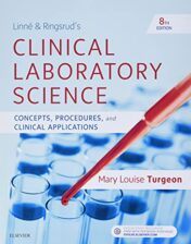 Linne & Ringsrud's Clinical Laboratory Science: Concepts, Procedures, and Clinical Applications, 8th edition 2019 Original PDF