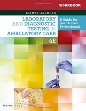 Workbook for Laboratory and Diagnostic Testing in Ambulatory Care, 4th Edition 2018 Original PDF